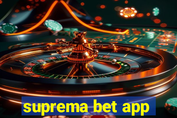 suprema bet app